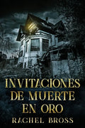 Invitaciones de muerte en oro - Paperback