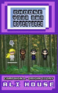 Choose Your Own Adventurer - Campaign 1: Origin Story - Paperback