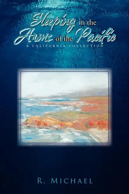Sleeping in the Arms of the Pacific - Paperback