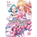Didn't I Say to Make My Abilities Average in the Next Life?! (Light Novel) Vol. 19 - Paperback