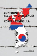 Confronting Security Challenges on the Korean Peninsula - Paperback