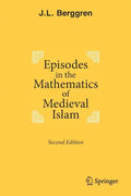 Episodes in the Mathematics of Medieval Islam - Paperback