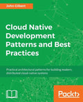 Cloud Native Development Patterns and Best Practices - Paperback