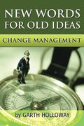 Change Management: New Words for Old Ideas - Paperback