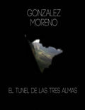 El tunel de las tres almas. - Paperback