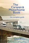 The Caravan & Motorhome Book: The Complete Guide - Paperback