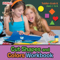 Cut Shapes and Colors Workbook Toddler-Grade K - Ages 1 to 6 - Paperback