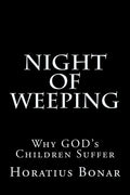 Night of Weeping: Why GOD's Children Suffer - Paperback