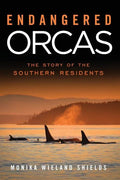 Endangered Orcas: The Story of the Southern Residents - Paperback