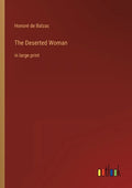 The Deserted Woman: in large print - Paperback