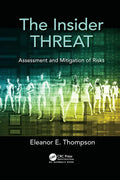 The Insider Threat: Assessment and Mitigation of Risks - Paperback