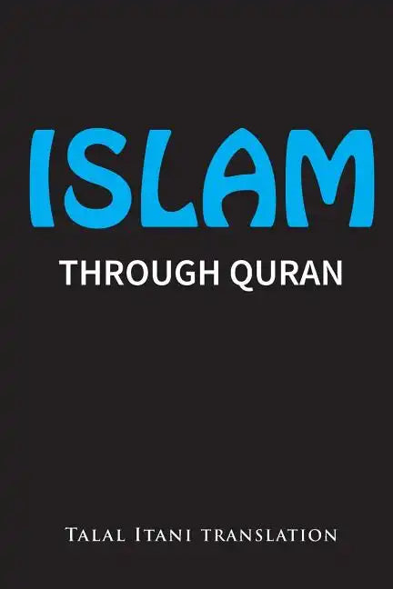 Islam: Through Quran - Paperback