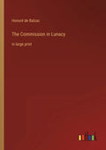 The Commission in Lunacy: in large print - Paperback