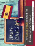 The South Beach Method for Conversational Spanish - Paperback