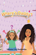 Where's Daddy? - Hardcover