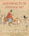 Masterpieces of Japanese Art: Cincinnati Art Museum - Hardcover