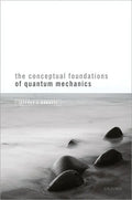 Conceptual Foundations of Quantum Mechanics - Hardcover