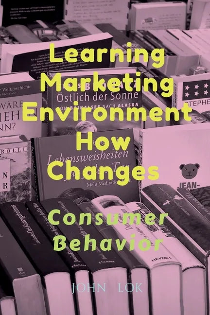 Learning Marketing Environment How Changes - Paperback
