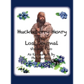 Huckleberry Henry - The Lost Journal: Volume 2 - As Recounted by Phil Hudson - Hardcover