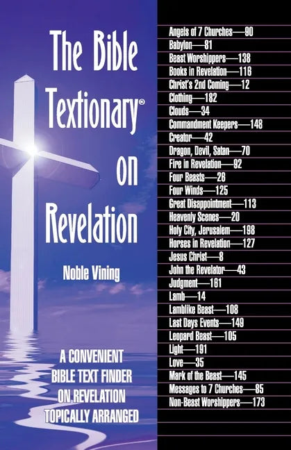 The Bible Textionary on Revelation: A Convenient Bible Text Finder on Revelation - Topically Arranged - Paperback