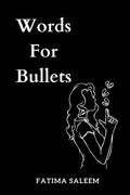 Words For Bullets - Paperback