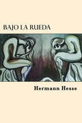 Bajo la Rueda (Spanish Edition) - Paperback
