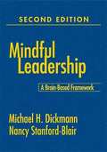 Mindful Leadership: A Brain-Based Framework - Hardcover