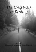 The Long Walk to Destiny - Paperback