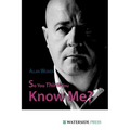So You Think You Know Me? - Paperback