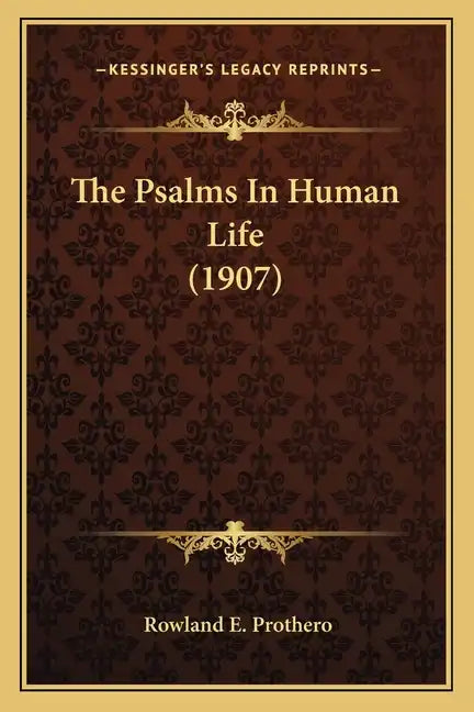 The Psalms in Human Life (1907) - Paperback