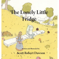 The Lonely Little Fridge - Hardcover