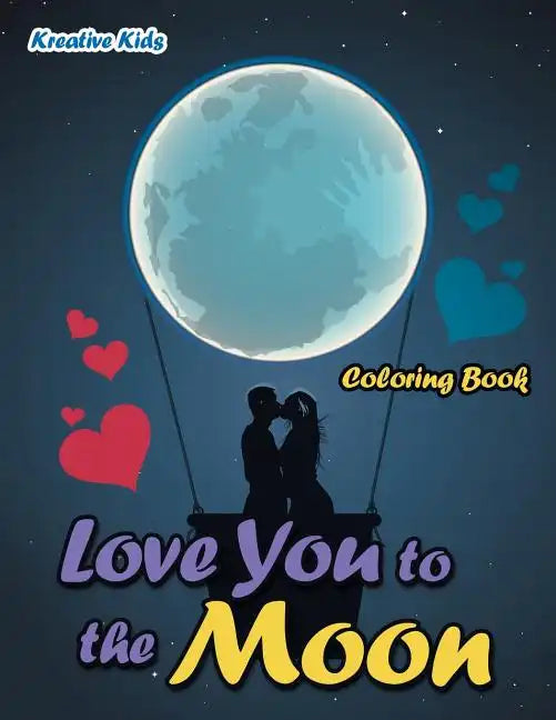 Love You to the Moon Coloring Book - Paperback