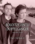 Xoloitzcuintli Doppelganger and other stories - Paperback