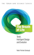 The Breath of Life: Torah, Intelligent Design and Evolution - Hardcover