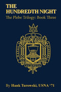 The Hundredth Night: Book 3 of the Plebe Trilogy - Paperback