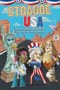Strange USA: Historical Oddities, Roadside Rarities, Unique Eats, and Amazing Americans - Paperback