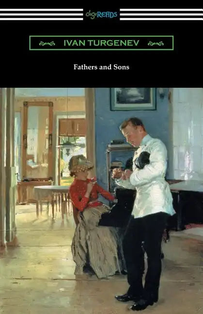 Fathers and Sons (Translated by Constance Garnett with a Foreword by Avrahm Yarmolinsky) - Paperback
