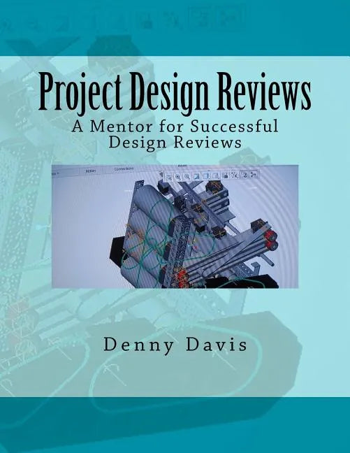 Project Design Reviews: A Mentor for Successful Design Reviews - Paperback