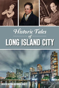 Historic Tales of Long Island City - Paperback