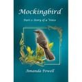 Mockingbird Part 1: Story of a Voice - Paperback