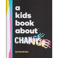 A Kids Book about Change - Hardcover