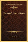 Charleston's Historic Houses - Hardcover