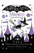 Mirabella Y La Escuela de Magia / Mirabelle Breaks the Rules - Paperback
