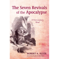 The Seven Revivals of the Apocalypse - Paperback