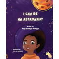 I Can Be An Astronaut! - Paperback