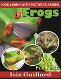Frogs: Photos and Fun Facts for Kids - Paperback