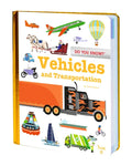 Do You Know?: Vehicles and Transportation - Hardcover