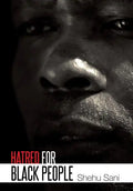 Hatred for Black People - Hardcover