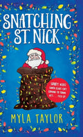 Snatching St. Nick - Hardcover