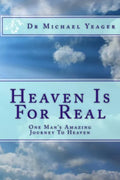 Heaven Is For Real: One Mans Amazing Journey To Heaven - Paperback